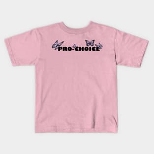 Pro choice and butterflies Kids T-Shirt